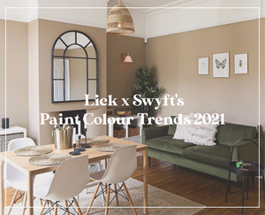 Lick x Swyft's Paint Colour Trends 2021